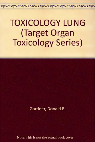 Toxicology of the Lung (Target Organ Toxicology Series)