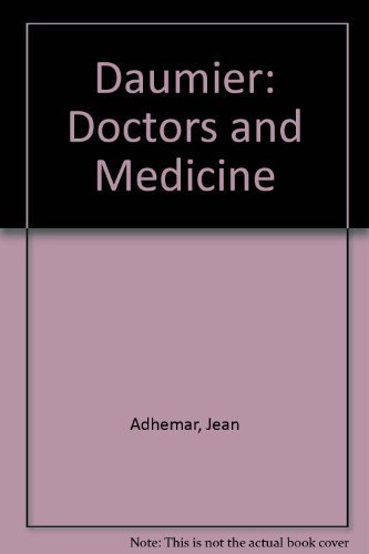 Daumier: Doctors and Medicine (9780881681963) by Mondor, Henri