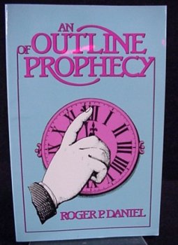 Stock image for An Outline of Prophecy for sale by ThriftBooks-Dallas