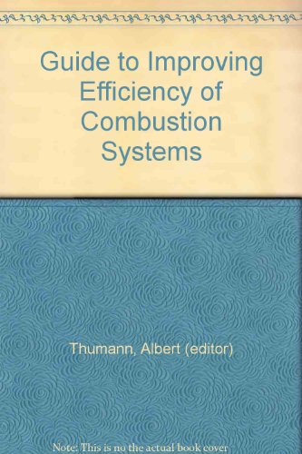 Stock image for Guide To Improving Efficiency of Combusion Systems for sale by Hammonds Antiques & Books