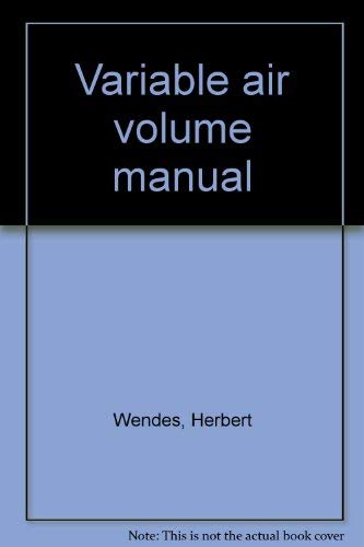 9780881730838: Variable air volume manual [Paperback] by Wendes, Herbert