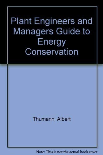 9780881730937: Plant Engineers and Managers Guide to Energy Conservation