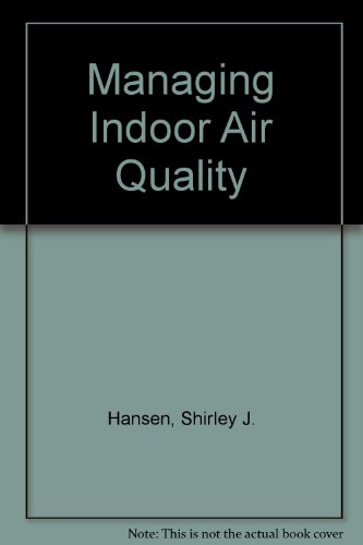 Stock image for Managing Indoor Air Quality for sale by Better World Books