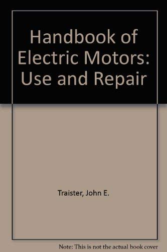 9780881731446: Handbook of Electric Motors: Use and Repair