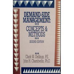 Imagen de archivo de Demand-Side Management: Concepts and Methods Gellings, C. W. and Chamberlin, John H. a la venta por Librairie Parrsia