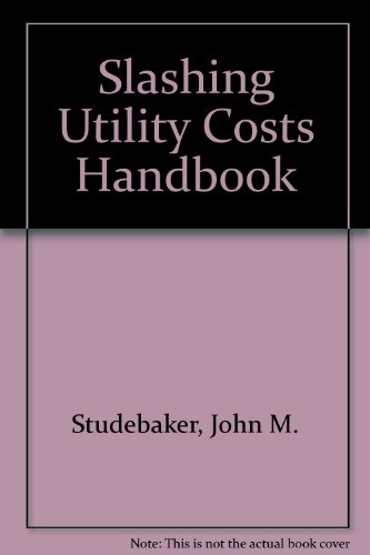 Stock image for Slashing Utility Costs Handbook for sale by Blair Books & Antiques