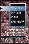 Stock image for Managing physical plant operations for sale by HPB-Diamond