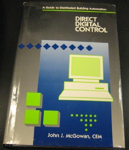 Stock image for Direct digital control: A guide to distributed building automation for sale by medimops