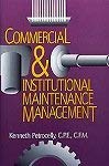 Stock image for Commercial and Institutional Maintenance Management for sale by Books Puddle