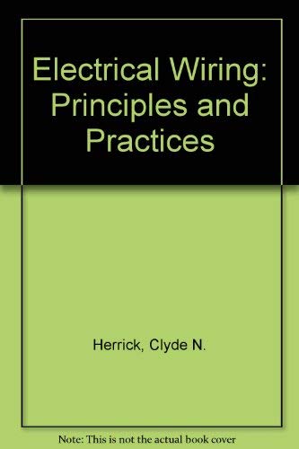 9780881731989: Electrical Wiring: Principles and Practices