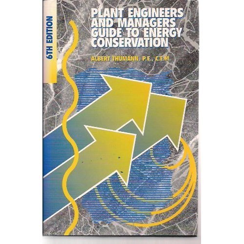 9780881732306: Plant Engineers and Managers Guide to Energy Conservation