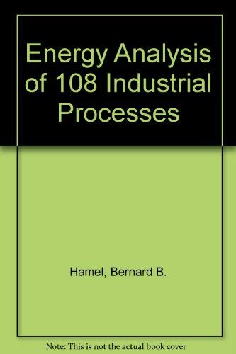 Imagen de archivo de Energy Analysis of 108 Industrial Processes a la venta por Ammareal