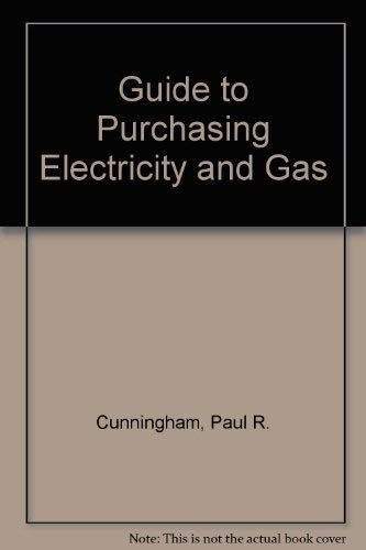 Stock image for Guide to Purchasing Electricity and Gas for sale by dsmbooks