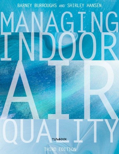 Managing Indoor Air Quality (9780881734409) by H.E. Burroughs; Shirley J. Hansen