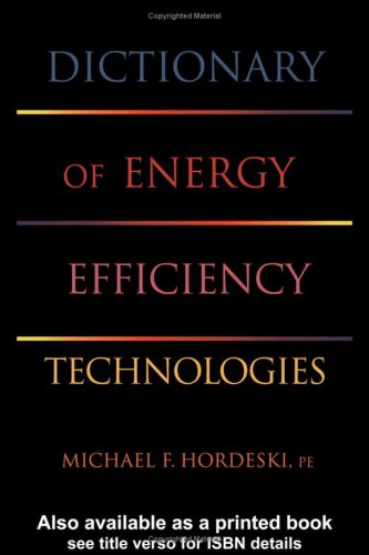 Stock image for Dictionary of Energy Efficiency Technologies for sale by dsmbooks