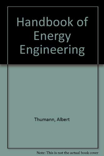 Handbook of Energy Engineering (9780881735819) by Thumann, Albert; Mehta, D. Paul