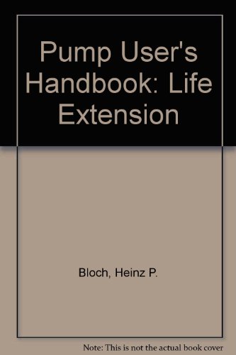 9780881736274: Pump User's Handbook: Life Extension