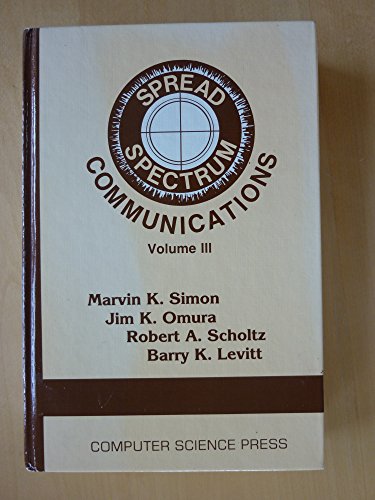 Beispielbild fr Spread Spectrum Communications: v. 3: 003 Simon, Marvin K. and etc. zum Verkauf von Hay-on-Wye Booksellers