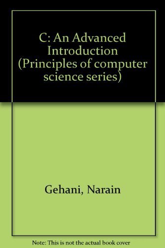 Beispielbild fr C: An advanced introduction (Principles of computer science series) zum Verkauf von Goodwill Books