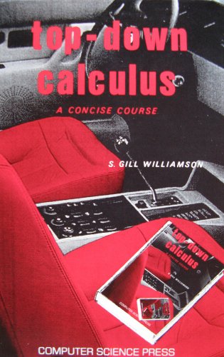 Beispielbild fr Top-Down Calculus: A Concise Course (Computers and Math Series) zum Verkauf von Wonder Book