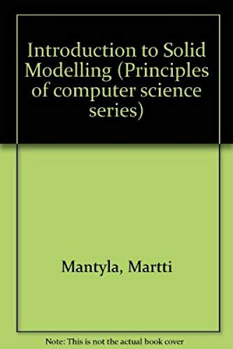 Imagen de archivo de Introduction to Solid Modelling (Principles of computer science series) a la venta por ThriftBooks-Atlanta
