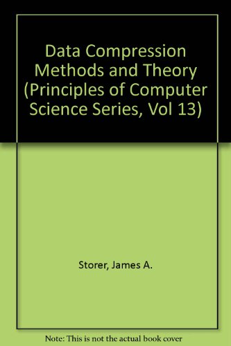 9780881751611: Data Compression Methods and Theory (Principles of Computer Science Series, Vol 13)