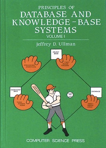 Beispielbild fr Principles of Database and Knowledge-Base Systems, Vol. 1 (Principles of Computer Science Series) by Ullman, Jeffrey D (1988) Hardcover zum Verkauf von Front Cover Books