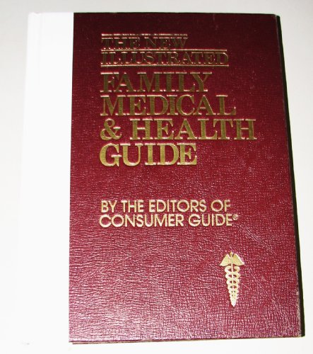 Imagen de archivo de The New Illustrated Family Medical and Health Guide a la venta por Better World Books: West