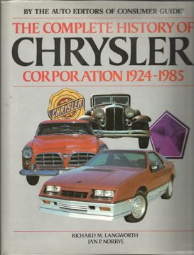 Imagen de archivo de The Complete History of Chrysler Corporation, 1924-1985 a la venta por Browse Awhile Books