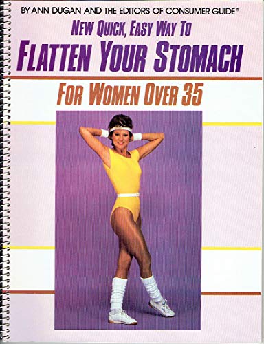 Stock image for New Quick, Easy Way To Flatten Your Stomach For Women Over 35 (Consumer Guide) for sale by SecondSale