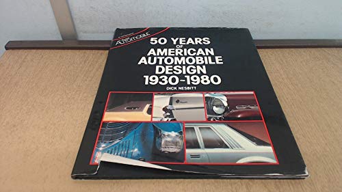 Stock image for 50 Years of American Automobile Design 1930-1980 for sale by HPB-Emerald