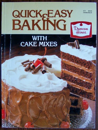 Imagen de archivo de Quick & Easy Baking with Cake Mixes a la venta por Wonder Book