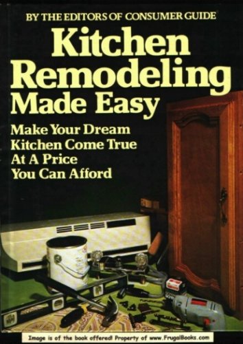 Imagen de archivo de Kitchen Remodeling Made Easy a la venta por Better World Books