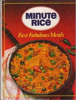 Imagen de archivo de Minute Rice Fast Fabulous Meals a la venta por Once Upon A Time Books