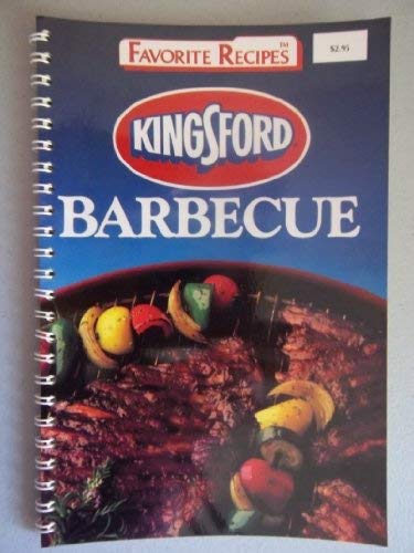 Imagen de archivo de Kingsford Barbecue Cookbook a la venta por ThriftBooks-Dallas