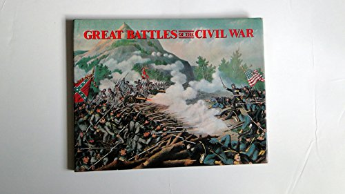 Beispielbild fr Great Battles of the Civil War [ILLUSTRATED] zum Verkauf von Wonder Book