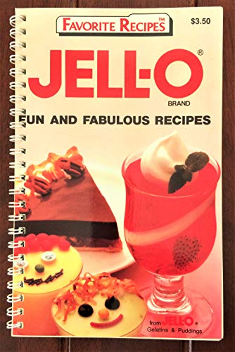 Stock image for JELL-O Brand Fun and Fabulous Recipes (Favorite Recipes) for sale by Modetz Errands-n-More, L.L.C.