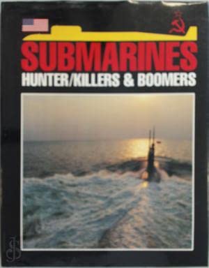 Imagen de archivo de Submarines Hunter/Killers & Boomers a la venta por HPB-Movies