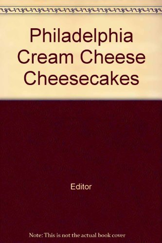 Beispielbild fr Cheesecakes: Kraft Philadelphia Brand Cream Cheese zum Verkauf von Better World Books