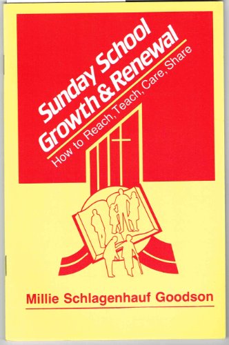 Stock image for Sunday School Growth Renewal: How to Reach, Teach, Care, Share for sale by JR Books