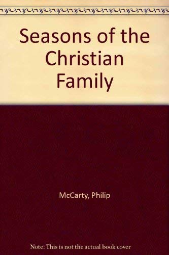 Stock image for Seasons of the Christian Family for sale by ThriftBooks-Atlanta