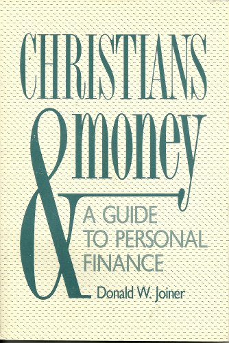 Imagen de archivo de Christians and Money: A Guide to Personal Finance a la venta por Wonder Book
