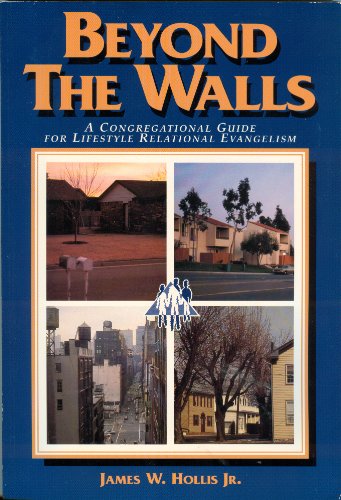 9780881771244: Beyond the Walls: A Congregational Guide for Lifestyle Relational Evangelism