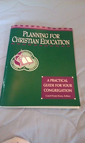 Imagen de archivo de Planning for Christian Education: A Practical Guide for Your Congregation a la venta por HPB-Red