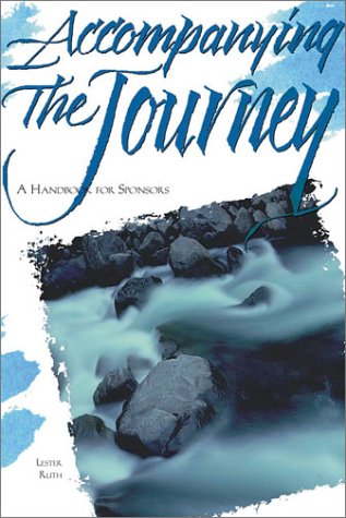 Imagen de archivo de Accompanying the Journey : A Handbook for Sponsors a la venta por Better World Books
