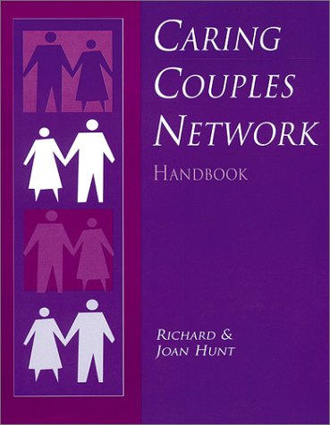 Caring Couples Network: Handbook (9780881771930) by Hunt, Joan; Hunt, Richard