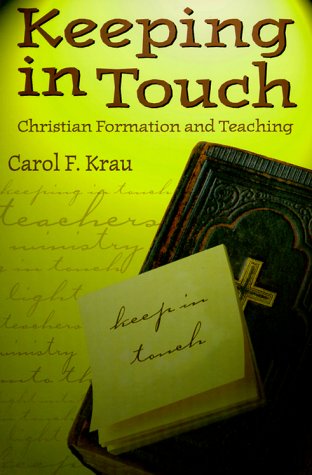 9780881772487: Keeping in Touch: Christian Formation and Teaching