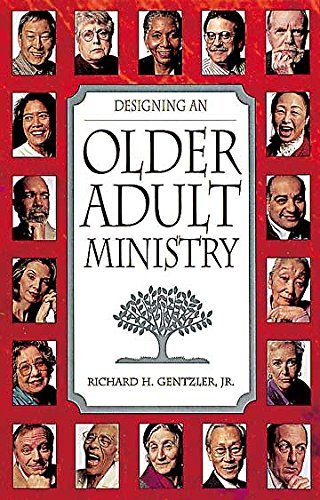 Imagen de archivo de Designing an Older Adult Ministry a la venta por Gulf Coast Books