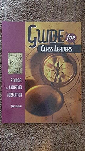 Beispielbild fr Guide for Class Leaders: A Model for Christian Formation zum Verkauf von Front Cover Books