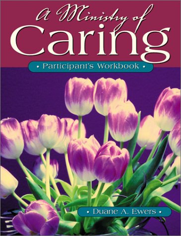 9780881772890: A Ministry of Caring: Participant's Workbook
